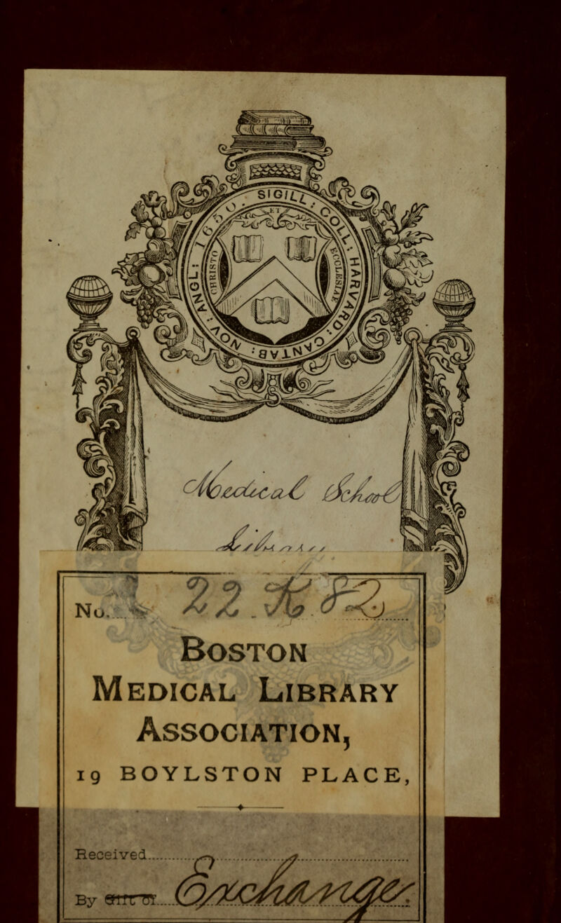 ^2 .Vh oC:^ Boston Medical Library Association, 19 BOYLSTON PLACE,