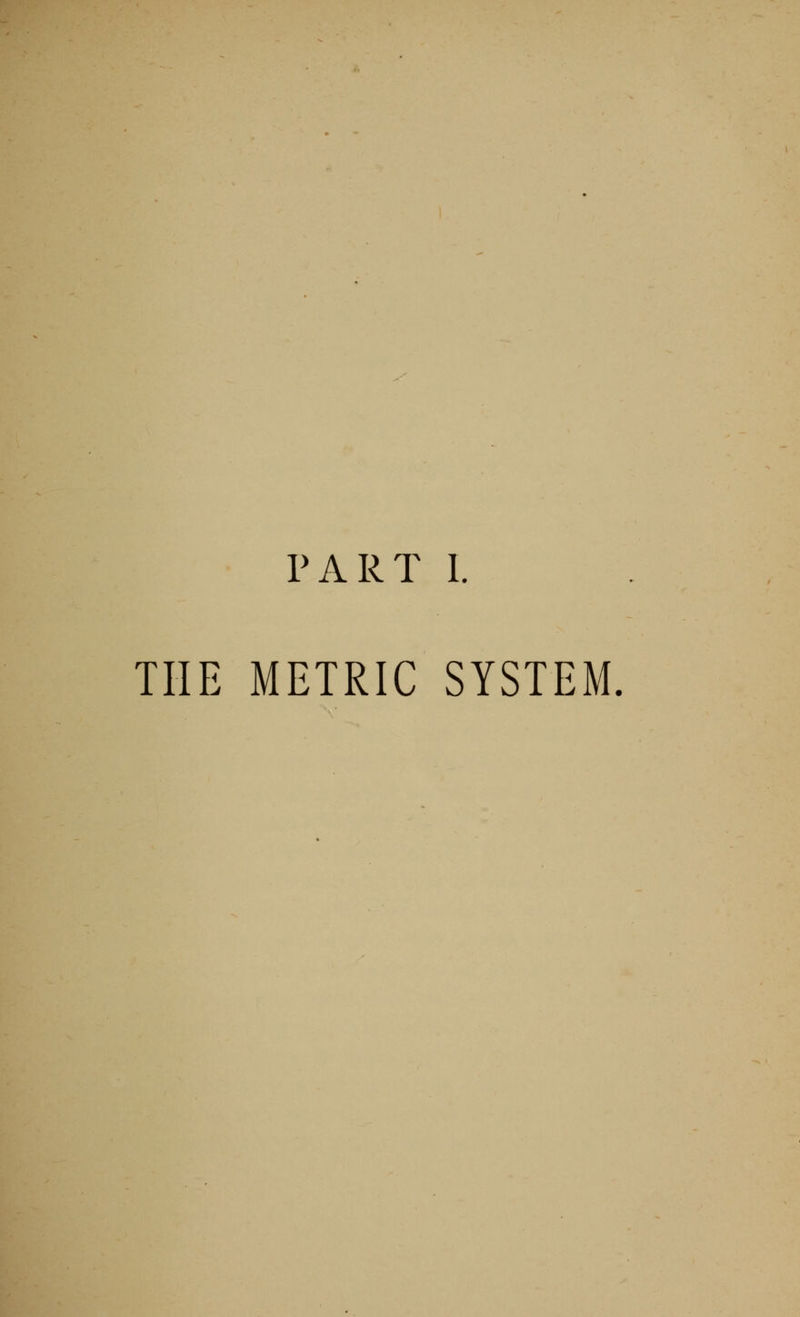 THE METRIC SYSTEM.