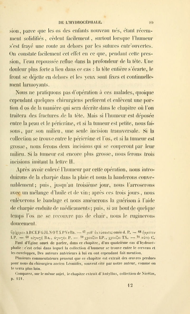 ΟΕ Ι.ΉΥϋΚΟ0έΡΗΑΙ.Ε. 8» 8ίοη, ραΓΟβ ορβ Ιβδ Οδ (Ιβδ θΐιΓαηΙδ ηουνβαιι ηΐ'δ, όίιιηΐ Γ6ί3βΐΏ- ηΊβηΙ: δοΙΐάίΡιβδ , οέίίοπΐ ί&οίΐβιιιοπΐ;, δΐΐΓίοιιΙ 1θΓδί|ΐιβ ΓΙιυηιβιΐΓ δ'βδί ΐΐϋγέ ιιηβ Γοιιίθ αιι άβΙιΟΓδ ραΓ Ιβδ δΐιίιΐΓβδ βηΐΓ'οιινβΓίβδ. Οιι οοπδίαΐβ ΙηοίΙβηΊβηΙ οβί βΓΓοί βη οθ (|ΐΐ6, ροικίιιηί οοΐίβ ρΓβδ- δίοη, Γβαιι Γβροιίδδββ Γβίΐαο (Ιαηδ Ιίΐ ρΐΌίοηάβιΐΓ (1β Ια ΙβΙο. ΙΙηο (ΙουΙοιίΓ ρΐιΐδ ΓαΠο ίΐ Ηοιι (Ιαπδ βο οαδ : Ια ίοΐβ βηΙΐβΓΟ δ'βοαΓίο, Ιο ΓΐΌπΙ 86 άέ]&α& βη άβΙιοΓδ βί Ιβδ γβΐίχ δοηί ίιχβδ βΐ οοηίΐηυβΙΐΘ- ηιβηΐ ΙαηηογαηΙδ. Νοιίδ ηβ ρΓαΙίο|ΐιοπδ ραδ ΓΐΌρθΓαίίοη ά οβδ ιηαΐαάβδ, ίμιοϊςιιο οθρβηοΐαηΐ τ^υβίςυβδ οΙιϊηΐΓ^ΐβπδ ρβΓίοΓβηί οΐ βηΐβνβηί ιιηβ ροΓ- Ιίοη ά 08 άβ Ια ΐΉαηΐβΓβ ^^ι1^ δβηα άβοπίβ άαπδ 1β οΙιαρΐίΓβ οΐι Γοη ίΓαίΙβΓα ιΐβδ ίΓαοΙιΐΓβδ .οΐβ Ια ίβ(θ. Μαίδ δι ΓΙίιιιώθιιγ βδί ίίβροδββ οηίΓβ Ια ρβαιι βί 1β ρβποΓαηβ, βί δϊ Ια ίαιηβιΐΓ βδί ρβΐίίβ, ηοιίδ ίαΐ- δοπδ, ραΓ δοη ιηϊΐίβιι, ιιηβ δβιιΐβ ίηοίδϊοη ίΓαηδΥβΓδαΙβ. δι Ια οοΐΐβοίϊοη δβ ίΐΌΐινβ βηίΓβ Ιβ ρβΓΐοΓαηβ βΐ Γοδ, βΐ δι Ια ΙυΐΉβπΓ βδΐ §ΊΌδ3β, Π0118 ΓβΓοηδ (Ιθίΐχ ίποΐδίοηδ ςιιί 86 οοιιρβΓοηί ραΓ ΙβΙΙΓ ιηίΐίβυ. δϊ Ια ίιιιιιβαΓ 6δί βηοοΓβ ρΐιΐδ §ΐΌδδ6, ηοιίδ ίβΐΌΠδ ΐΓοίδ ϊηοΐδίοηδ ϊηιΐίαηί Ια ΐ6ίΐΓ6 Η. ΑρΓβδ ανοΐΓ βηΐβνβ Γ1ιυηΐ6υΓ ραΓ 66ΐΐ6 ορβΓαίίοη, ηοπδ ίοίΓο- (ΙιιίΓοηδ ά& Ια ϋΙιαΓρΐβ ιΐαηδ Ια ρΐαίβ 6ΐ ηοαδ Ια Ι^αηιΙβΓοηδ 6οην6- ηαΜβηιβηΙ; ριιίδ, ΐιΐδοιη'αο ίΓοίδΐβηΊβ ]ουΓ, ηοιίδ ΓαιτοδβΓοηδ αν60 ιιη ηιβΙαηβΌ ιΓΙιυίΙο 6ί (Ιο νίη; αριτδ 06δ ίΓοίδ ΐοιίΓδ, ηοιίδ 6η1βν6Γοηδ Ιβ Ι3αηι1α§6 βί ηοιίδ αηιβηβΓοηδ Ια βαοηδοη ά Γαΐάβ (Ιβ ο1ιαΓρί6 βηάηϊΐβάβ ηιβάΐοαηιβηίδ; ρυΐδ, δι αιι Ι^οηΐιΐβ (ριβίΓριβ ΙβΐΉρδ Γοδ η6 86 ΓβοοηγΓβ ραδ ιΐβ οΙιαίΓ, ηουδ 16 ηι^ΐηοΓοηκ (Ιουοβηαβηί. βρΓ/^ορ,εν ΑΒαΕΡΟΙίΝΟΤΧΡΥβΒβ. — 6' αεθ' ί,νλύσαντε; οιτιίδ (1. Ρ. — 68 ία^οτον ΙιΡ, -^ ^^ αί-|Όΐγ-?; Βα., άγωγτ,ν Ρ. — ^^^ χρο-ήζον ΙΛ*., χρονίζε'. ΤΧ. — ' αϋτω €. Ραιιΐ (ΙΈ^ϊοβ οηϊβΐ άα ροτίβι•, (Ιαηδ οε οΙιορϊΐΓβ, ιΐ'αη (ΐαοΙίΊβηιβ οη» (1'Ιΐ5(ΙΐΌΐ•ΰ- ρ1ΐ3ΐϊβ : ο'β8ΐ οβίυϊ άθΐΐδ Ιοηιιοί Ια οοΐΐοοίίοη άΊιυιηβιΐΓ 5θ ΐΓοηνβ εηΐΓβ Ιο ορΓνβαιι ρΐ ΐ6δ βηνείορρβδ, Όεβ αιιΙοιίΓδ αηΐΡΓίεαι-δ ίι Ιιιΐ οα οηΐ οβρεικίαηΐ ΓηίΙ ιηεαίίοη. Ρ1ιΐ5ΪειΐΓ8 εοπιηιεηΙίΐΙευι•8 ρεπϊεηΐ (ΐαε οε οΙΐ9ρΐΐΓε εβί οχΐιαίΐ (1θ8 αανιεβ ρετοΐαεβ ροιίΓ ηουβ άυ ο1ιΪΓΐιι•§ίεα αηοϊεη Ι,ιίοηΪΓίεδ, δαανεηΐ οίΐε ραΓ ηοΐι-ε αιιίεαί', οοπιπιβ οη Ιβ νεΓΓα ρΐιΐδ Ιοΐη. Οοηιρίΐι-εζ, κπι• 1ρ ηιι^αιβ «ηΐεΐ, Ιε εΐίβρίΐτε εχΐΓ.ιίί οΙΆηΙνΙΙιΐδ, οοΐΐεοΐϊοη ιΐε ΝίεόΙαδ, ρ. 121. 12