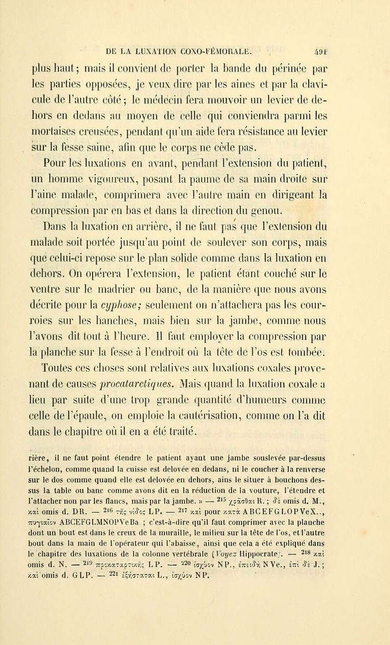 ρ1υ8 ΙιαυΙ; ηιαΐδ ί1 οοηνίθπΐ, άβ ροΓίβΓ Ια ΙχιηιΙβ άα ρβπηββ ραρ Ιβδ ραΓίίβδ ορροδββδ, ]β νβίΐχ (Ιϊγο ραΓ Ιβδ αΐηβδ οΙ ραρ Ια οίανΐ- ουίβ άβ ΓαιιίΓβ οόΐβ; 1β ΐΏβάβοίη ΓβΓα ιηοιινοίΓ υη ΙβνΐθΓ άβ άβ- ΙιΟΓδ βη άβίΐαηδ αιι ιηογβη άβ ββΐΐβ ςυί οοηνίβικίΓα ραηιιί Ιβδ ηιΟΓίαίδβδ ΟΓβυδββδ, ρβηάαηί ςιΓιιη αΐάβ ίβρα ΓβδίδΙαηοβ αιι ΙβνίβΓ δΐΐΓ Ια Γβδδβ δαίηβ, αΓιη ^^ιι6 Ιβ οοΓρδ ηβ οβάβ ραδ. ΡοπΓ Ιβδ ΙυχαΙΐοπδ βη αναηΐ;, ρβηάαηΐ ΓβχΙβηδΐοη όιι ραίΐβηΐ, ιιη ΙιοΐΏΐΏβ νΐ§ΌίΐΓβιιχ, ροδαηί Ια ραιιηιβ άβ δα ηιαΐη άΐΌίΙβ δΐΐΓ Γαΐηβ ηιαίαοΐβ, οοηιρηίΉβΓα ανβο ΓαιιΐΓβ ηιαΐη βη άΐπ^βαηΙ; Ια οοηιρΓβδδίοη ραΓ βη Ι^αδ βί άαηδ Ια άΪΓβοΙίοη άυ ββηοιι. ϋαηδ Ια Ιυχαίΐοη βη αιτΐβΓβ, ί1 ηβ ΓαυΙ ραδ ςυβ ΓβχΙβηδΐοη άα ιηαΐαάβ δοίί ροΓίββ ]αδθΐα'αιι ροίηΐ άβ δουΙβνβΓ δοη οοΓρδ, ηιαΐδ ςαβ οβίιιί-οί Γβροδβ δηρ Ιβ ρΐαη δοΐϊάβ βοηιηιβ άαηδ Ια Ιηχαίΐοη βη άβΙιΟΓδ. Οη ορβΓβΓα Γβχίβηδΐοη, Ιβ ραΐίβηΐ βίαηΐ βοηβΐιβ δυρ Ιβ νβηΐΓβ δΠΓ Ιβ ΐΏαάηβΓ ου ΐ3αηβ, άβ Ια ηιαηΐβΓβ ςυβ ηουδ ανοηδ άββηίβ ροϋΓ Ια ϋ?/ρ/ιθ5β; δβιιΙβίΉβηΙ οη η'αίίαβΙιβΓα ραδ Ιβδ βουΓ- Γοΐβδ δΐΐΓ Ιβδ Ιιαηβΐιβδ, ιηαΐδ ^^^βη δΟΓ Ια 3αιηΐ3β, βοηιηιβ ηουδ Γανοηδ (ϋί ΙουΙ ά ΓΐΊβιΐΓβ. II ίαυΐ βηιρίογβρ Ια βοηιρΓβδδίοη ραΓ Ια ρΐαηβΐιβ δυΓ Ια Γβδδβ ά ΓβηοίΓοΐί ου Ια Ιβίβ άβ Γοδ βδΐ ίοηιΐ^ββ. ΤουΙβδ ββδ οΐιοδβδ δοηί Γβίαΐίνβδ αυχ Ιυχαίΐοηδ βοχαΐβδ ΐ)Γονβ- ηαηΐ άβ οαυδβδ ρνο€α{αν€ΐ,ί(^ΐί68. Μαΐδ ιμιαηά Ια Ιυχαίΐοη οοχαΐβ α Ιΐβυ ραΓ δυΐίβ ά'υηβ ΐΓορ §ταηάβ (μιαηΐίίβ άΊιυιηβυΓδ βοηιηιβ ββΠβ άβΓβραυΙβ, οη βιηρίοΐβ Ια βαυίβηδαΐΐοη, οοιηηιβ οη Γα άΐΙ άαηδ Ιβ οΙιαρΐΐΓβ ου ΐΐ βη α βίβ ΐΓαίίβ. πβΓβ, ί1 ηβ ίααΐ ροίηΐ βίβηάρβ Ιβ ραΐίβηΐ αγααΐ υηβ ]3ίηΙ)β βοαδίονββ ραι•-(]65δΐΐ8 ΓέΛβΙοη, οοιηιηβ ηιιαικί Ια ουί58β ββΐ (Ιείονββ βη άβίΐβιΐδ, ηί Ιβ οουοΗβΓ ά Ια ΓβηνβΓββ 8ϋΓ Ιβ (1θ8 οοιηηιβ (]υαη(1 βΠβ βδΐ άβίονεβ βη (1βΙΐ0Γ8, αίηβ Ιβ δΐΐαβρ ά 1)ουο1ιοη8 (1β8- 8118 Ια 1α1)ΐ6 οιι 1»αηο οοηιηιβ ανοηδ «ΙίΙ βη Ια ΓβάαοΙϊοη άβ Ια νοαΙυΓβ, ΓβΙβοάΓβ βΐ ΓαΙΙαοΙιβΓ ηοη ραΓ Ιβδ ίΐαηοδ, ηιαΐδ ραΓ Ια ]αηιΙ)β. » — 2ΐ5 χρασθαι Κ.; (5^= οηιϊδ (Ι. Μ., και οηιίδ ά. Ό Κ. — 2ΐ6 ~ης νί-ίος Ι. Ρ 2ΐ7 ^χ^ ρονίΓ κατά. ΑΒαΕΡαίΟΡνβΧ.., πυγιαίον ΑΒΟΕΡΟΙ,ΜΝΟΡνβΒα.; ο'βδΙ-ά-ϋΪΓβ ηα'ίΐ ίααΐ οοηαρπηιβΓ ανβο Ια ρΐααοΐιβ (ίοηΐ υη ϋοαΐ βδΐ άαηδ Ιβ ΟΓβαχ άβ Ια ηιηΓαϊΙΙβ, Ιβ ηιΐΐίβυ δΐΐΓ Ια Ιέΐβ άβ Γοδ, βΙΙ'ααΐΓβ 1)οαΙ άαηδ Ια ηιαίη άβ ΡορβΓαΙβιΐΓ ηηί ΡαΙ)αίδδβ, αϊηδϊ ςηβ οβία α βΙό βχρίίςυβ άαοδ Ιβ οΙιαρϊΐΓβ άβδ ΙϋχαΙϊοηδ άβ Ια οοΐοηηβ νβΓΐβΙ)Γα!β (Υο'ΐ/βζ ΗΙρροοΓαΙβ;. — 2ΐ8 •χ_ζ/\ 0Π1Ϊ8 ά. Ν. — 219 προκα-αρτ'.κ-;;; Ι. Ρ. — ^20 ^^γβ^^^ Νρ.^ επειύ'ήΝΥβ., ίπ! 'ί'έ ^.; κα• οηιϊδ ά. ΟΙ,Ρ. — 22ΐ =ξ-;,5τατα,ι ί., ισχύον Ν Ρ,