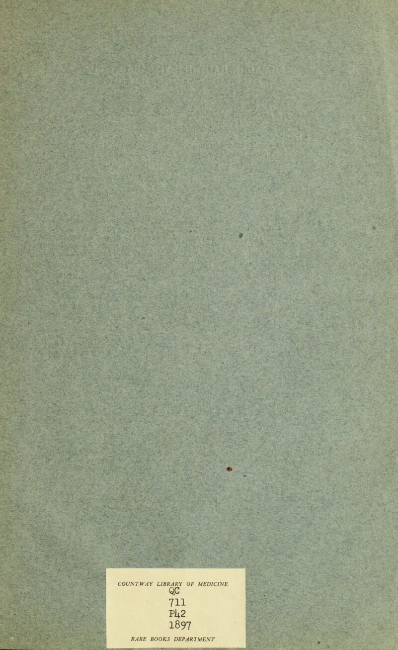 COUNTWAY LIBRARY OF MEDICINE QP 711 P]42 1897