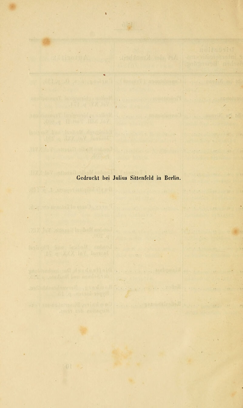 Gedruckt bei Julius Sittenfeld in Berlin.