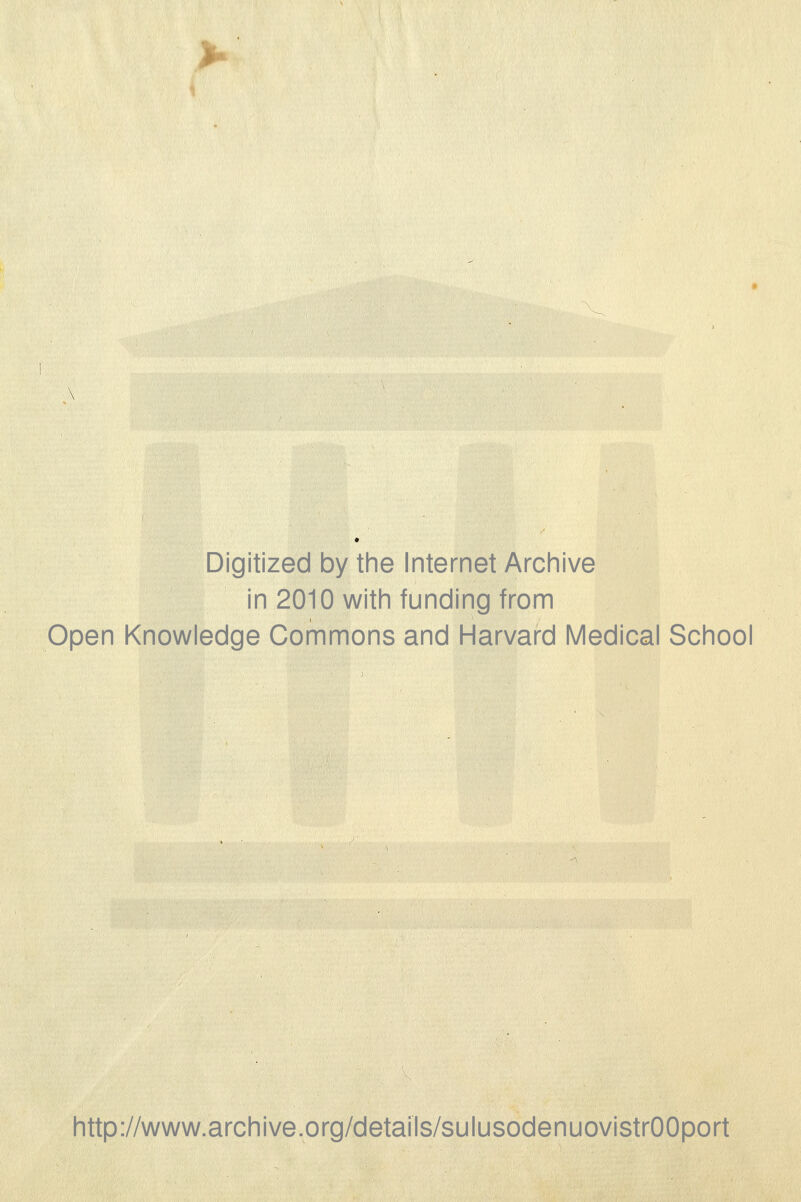 )^ Digitized by the Internet Archive in 2010 with funding from Open Knowledge Commons and Harvard Medicai School http://www.archive.org/details/sulusodenuovistrOOport