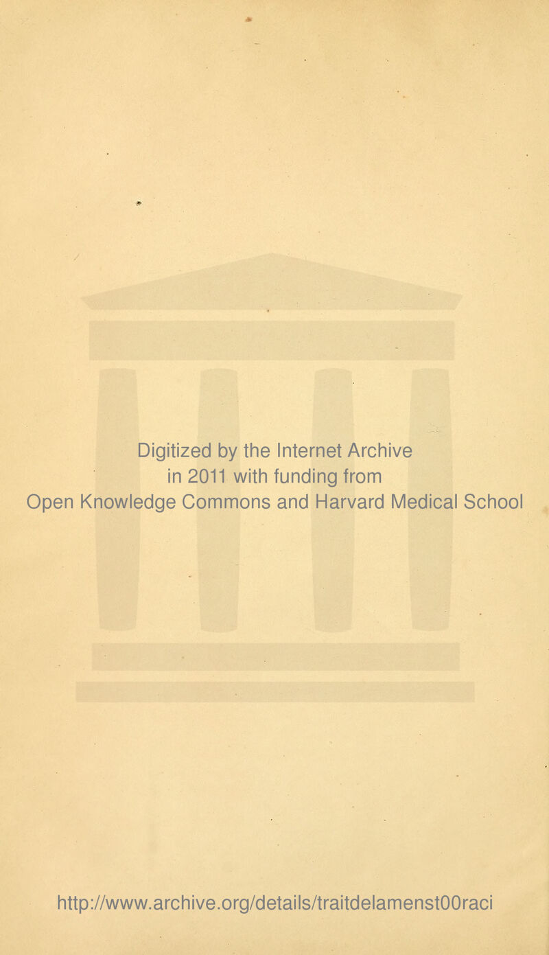 Digitized by the Internet Archive in 2011 with funding from Open Knowledge Commons and Harvard Médical School http://www.archive.org/details/traitdelamenstOOraci