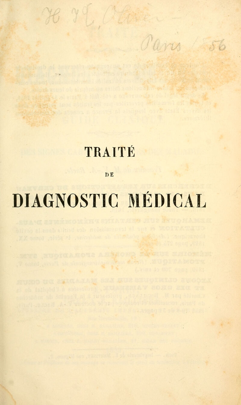 DE DIAGNOSTIC MÉDICAL