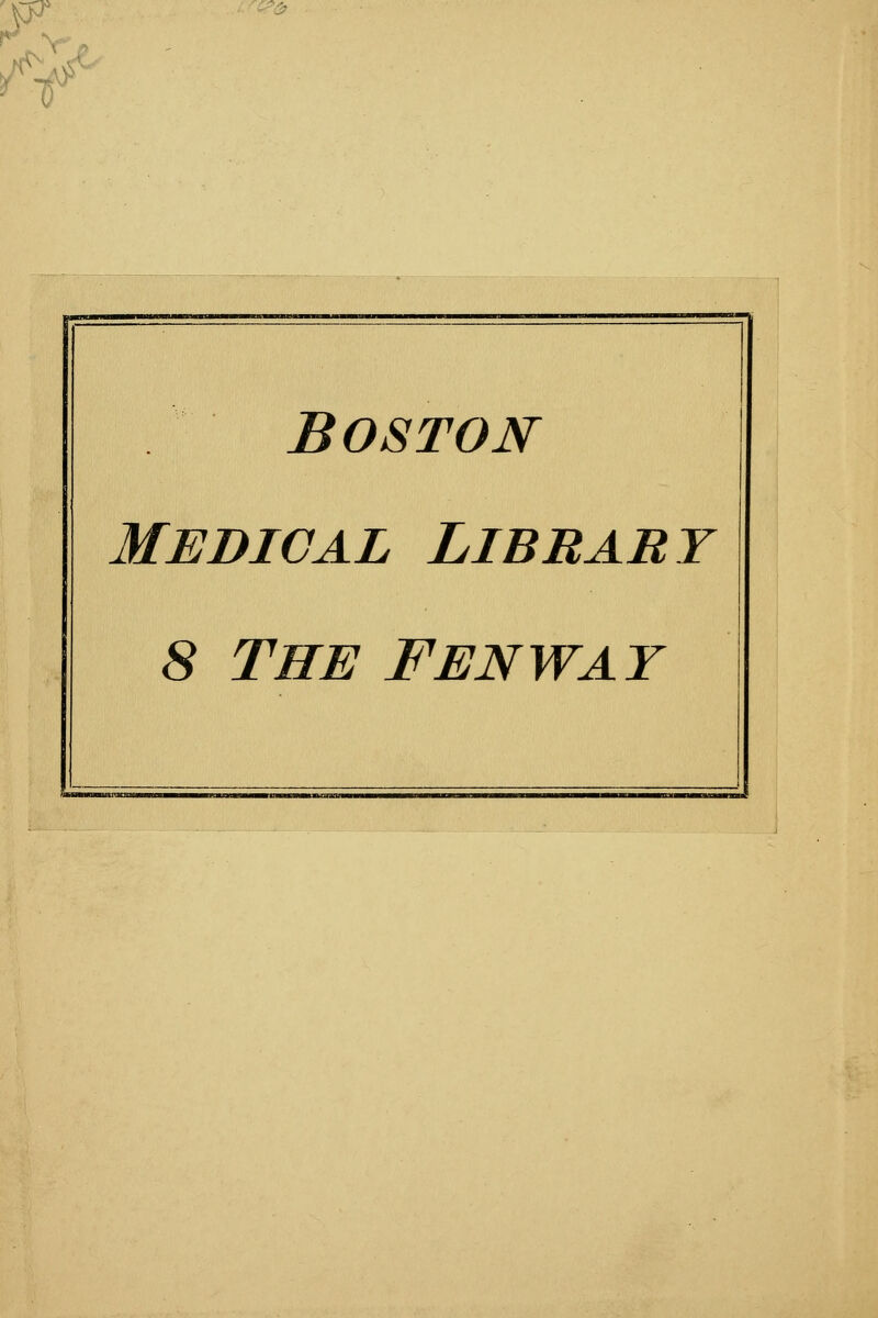 Boston Medical Library 8 THE FENWAY