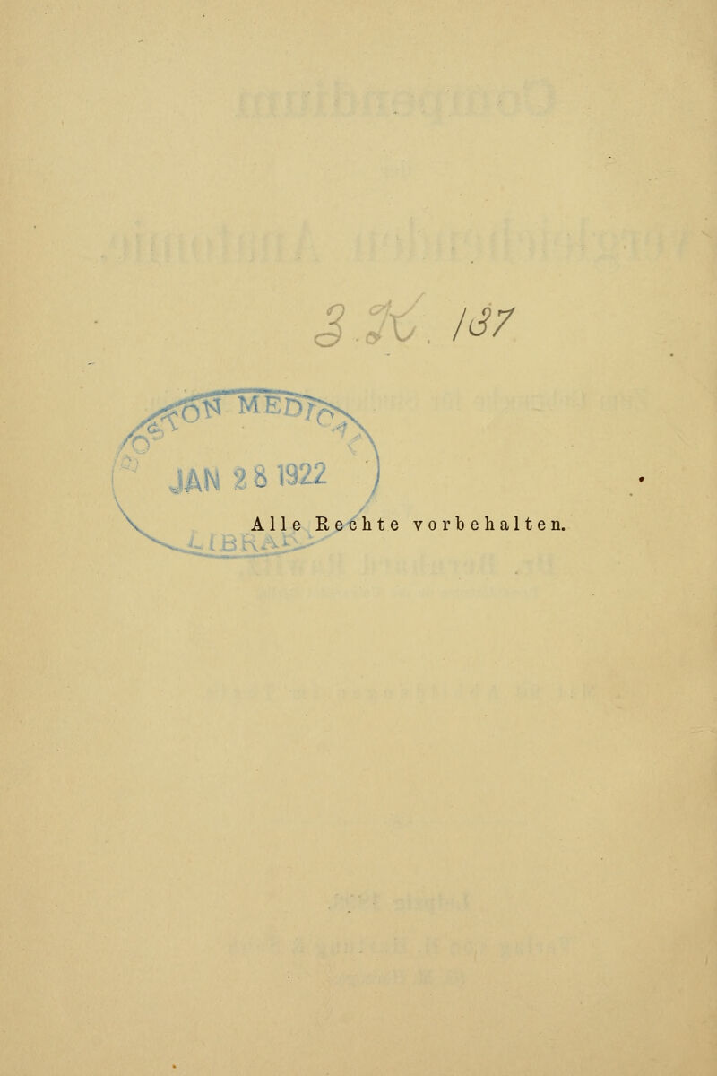 J.^u, 1^7 JAN 2 81922 Alle Rechte vorbehalten.