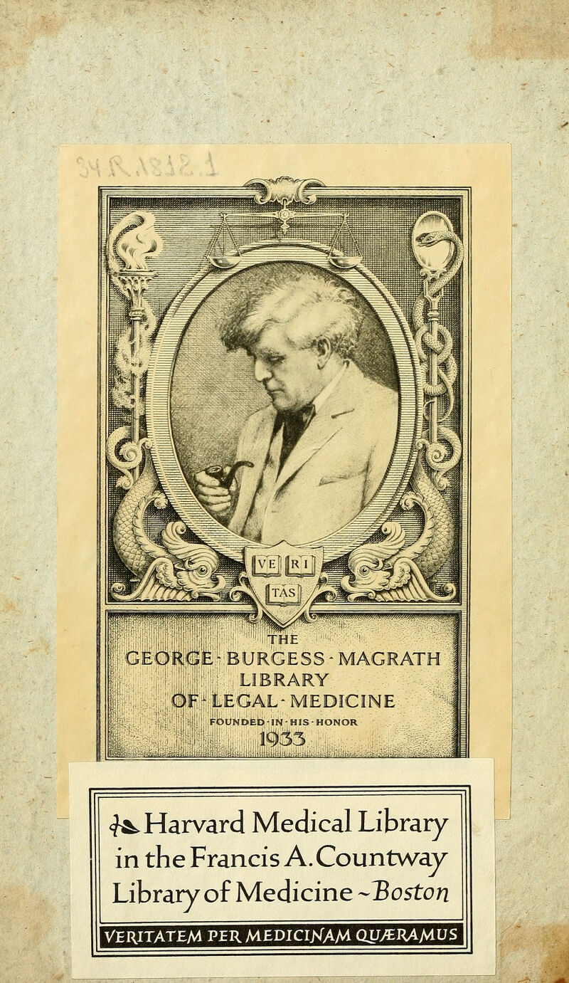 <^ Harvard Medical Library in the Francis A. Countway Library of Medicine -Xoston VERITATEM PERMEDICIXAM aUytIUMUS