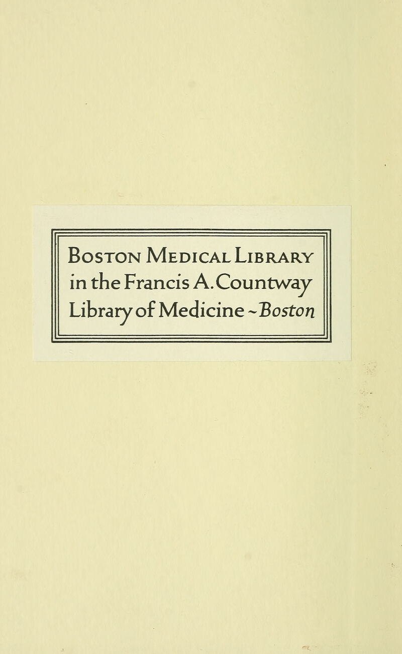 Boston Medical Library in the Francis A.Countway Library of Medicine -Boston