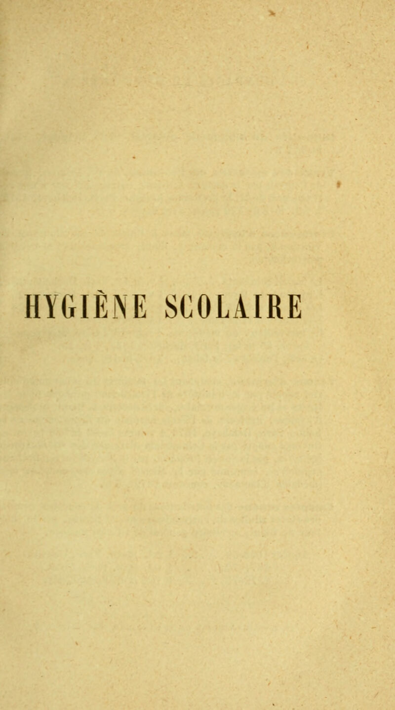 HYGIÈNE SCOLAIRE