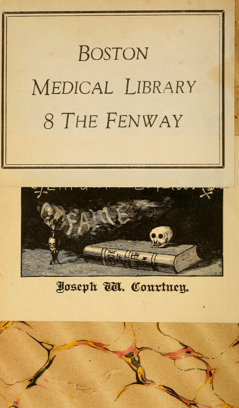 Boston MEDICAL LlBRARY 8 The Fenway os&pU WL. Œonvtntxi.