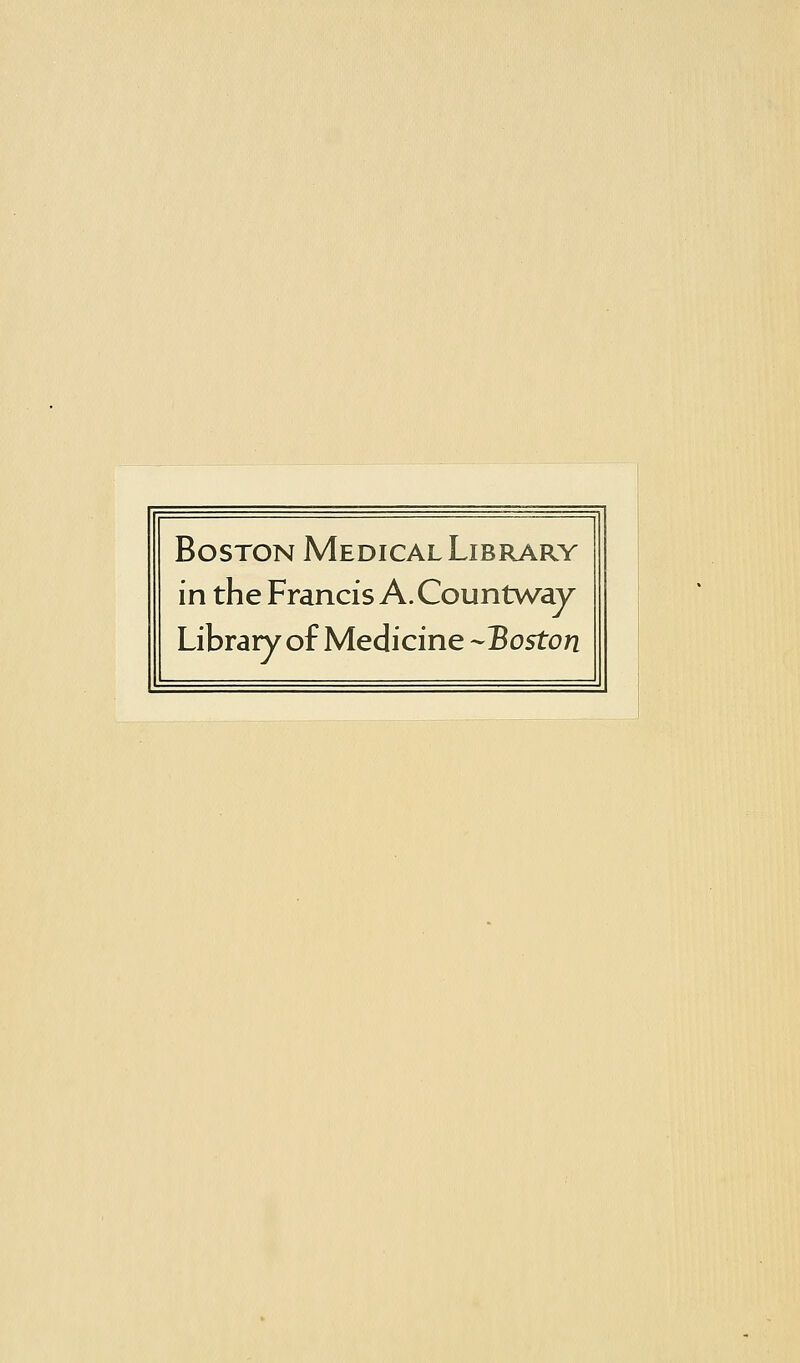 Boston Medical Library in the Francis A. Countway Library of Medicine -Boston