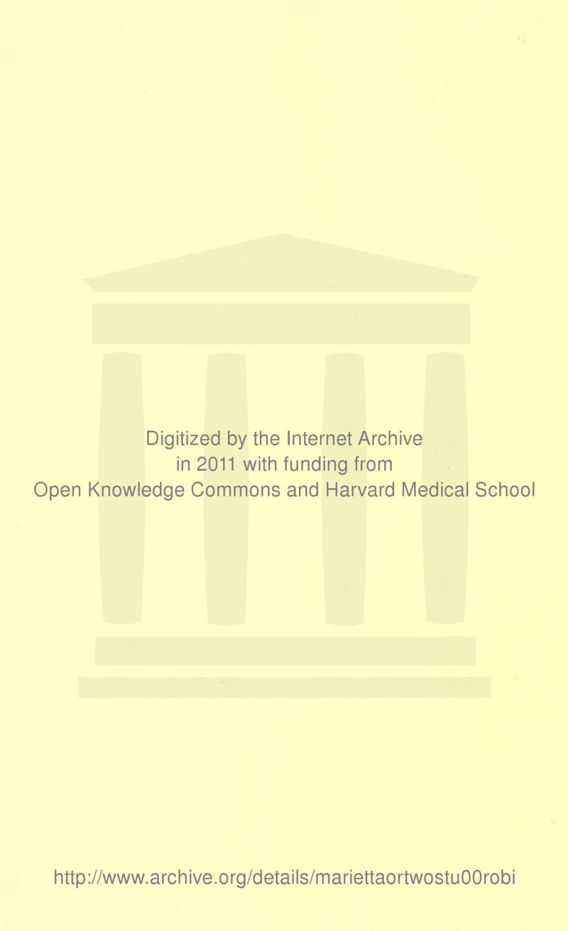 Digitized by the Internet Archive in 2011 with funding from Open Knowledge Commons and Harvard Medical School http://www.archive.org/details/mariettaortwostuOOrobi