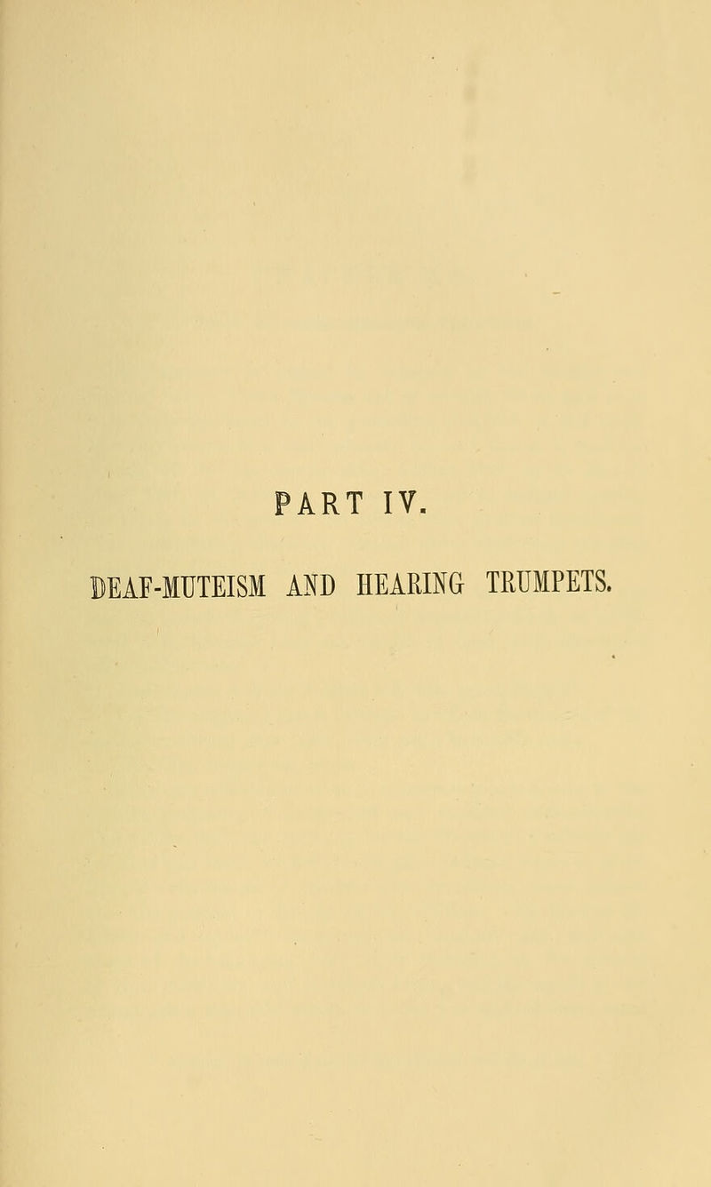 BEAF-MUTEISM AND HEARING TRUMPETS.