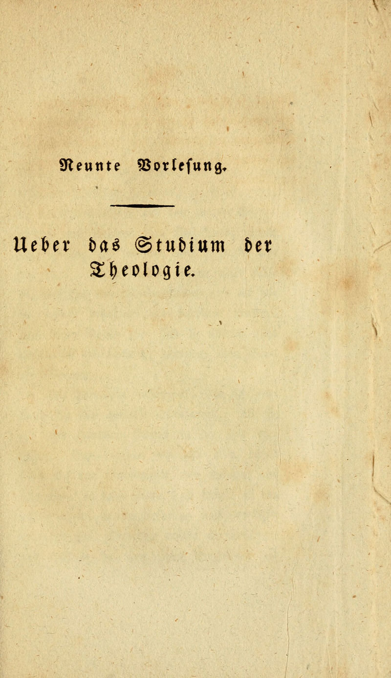 9lewttte fBorlffung^ Uebev i)aö ©tuHum in