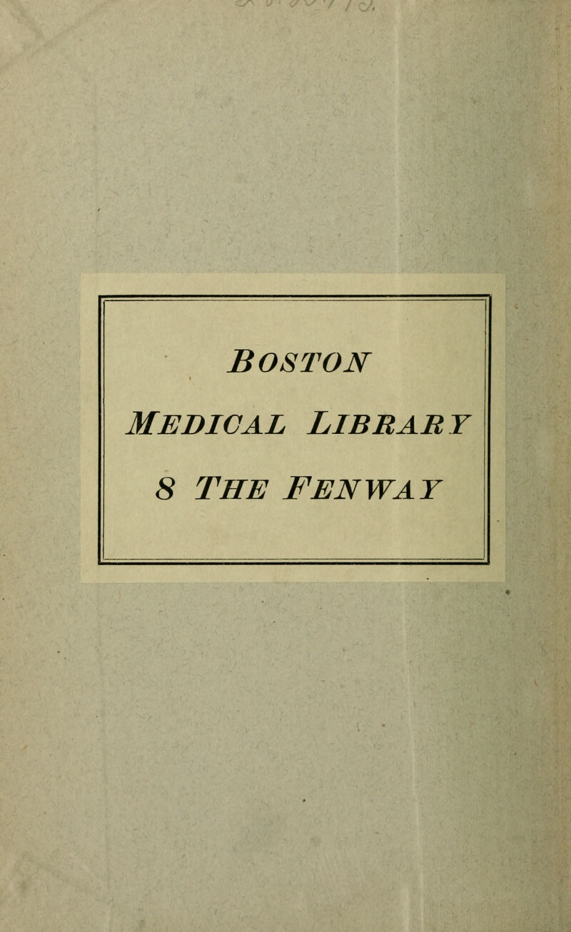 Boston Medioal Library 8 the fenway