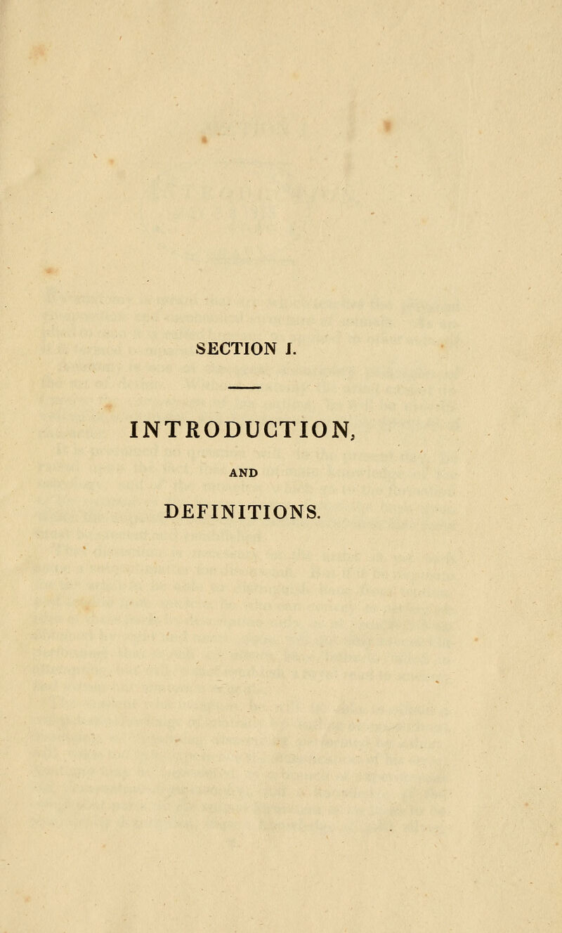 SECTION J. INTRODUCTION, AND DEFINITIONS.