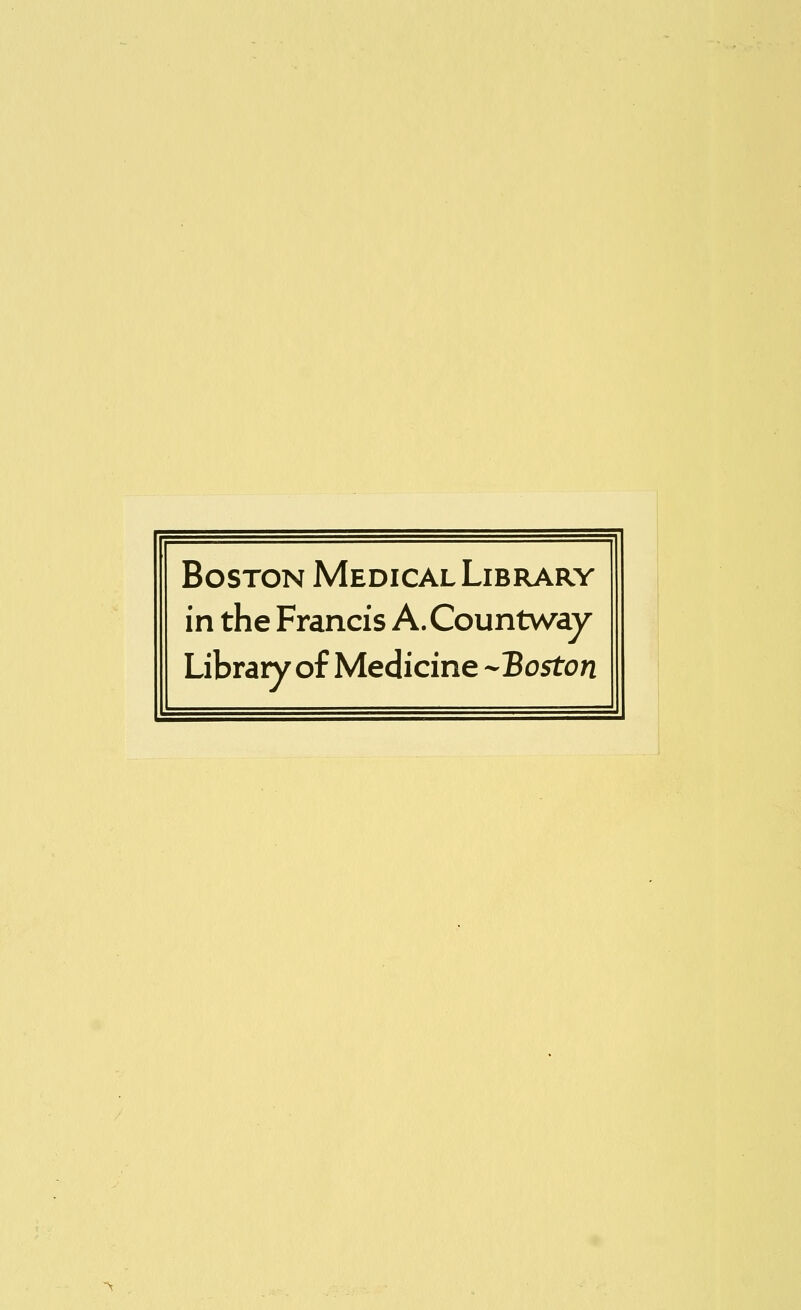 Boston Medical Library in the Francis A.Countwaj Library of Medicine --Boston