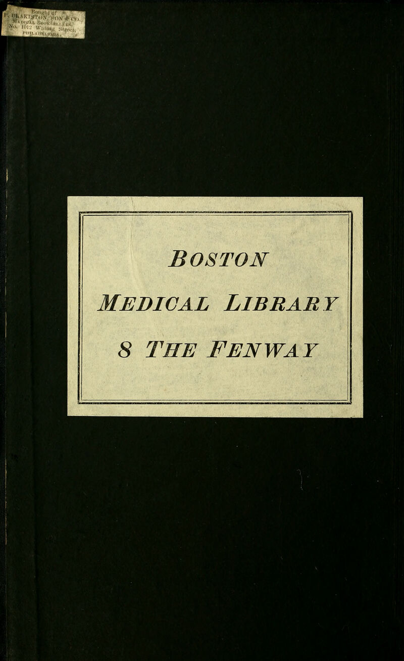 •>Tti - li/ ■=^. 'I - I: Boston Medical Library 8 THE Fenway