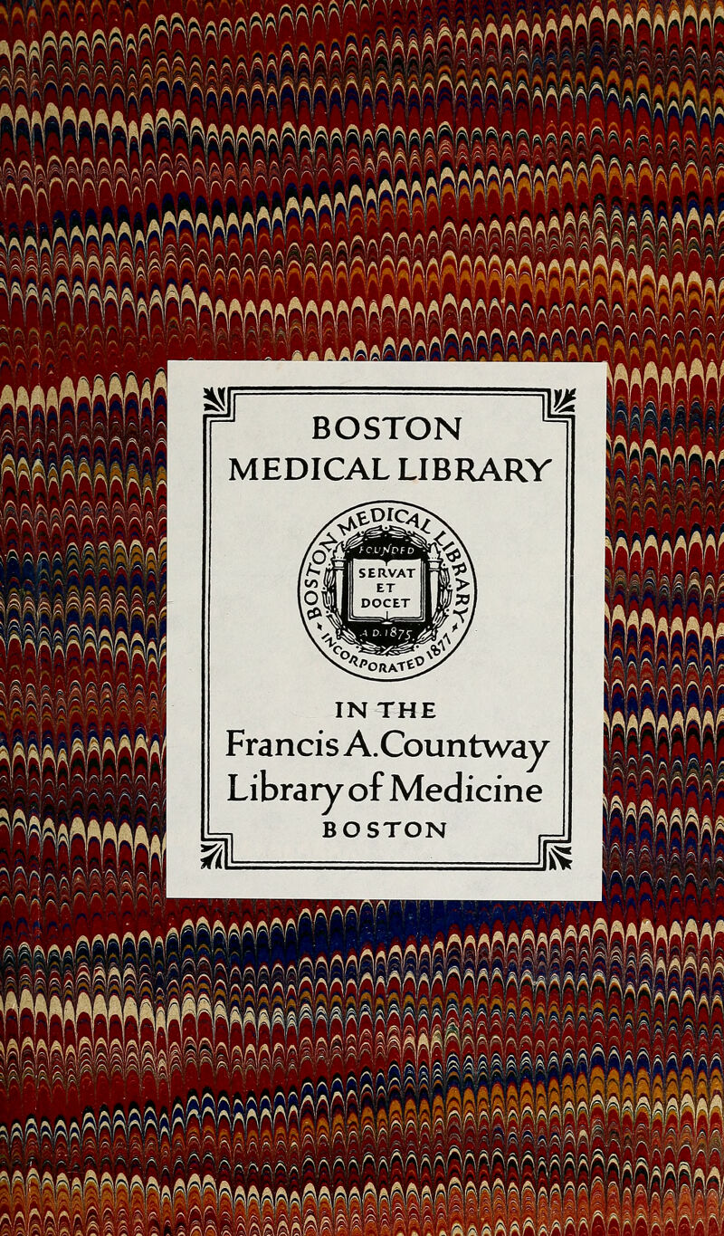 iAAAA mmm. .AA^;^^ \fYTV V V'\! \' \nj '■ —' ' ■ m^tSSäSSm ^•sl^^^ -■ BOSTON MEDICAL LIBRARY IN THE Francis A.Countway Library of Medicine BOSTON ikfi ^^''tj^aitfiu^Laci'ä .AAAn' ■^f^^rs l's^C\AAAf^^l ''^'il'^^' A,/t^'/^Ä■i^«ö A^-^^AaAAAaAAAAAa^^Aj „OiAÄAAMi