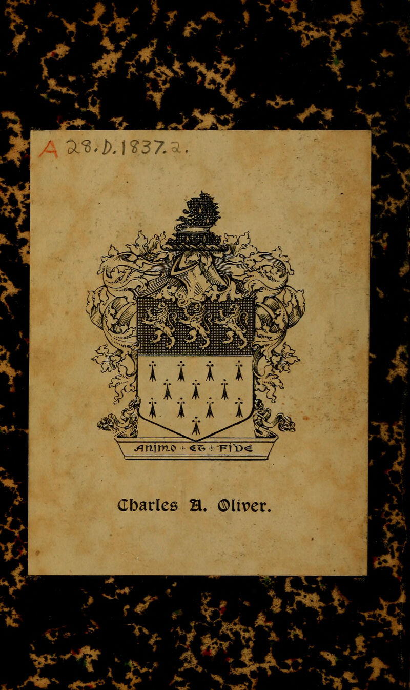 £.* -** . Y I a/8./U?37.a * -^ \ jqnjm.o v^^ • FiD^ Cbarles B* ©li\>er, > t* , '&ïk- 4r ^ ..-/•«► -«£ - i -sÉ»rr