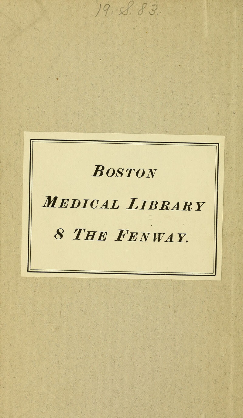 o P P- Boston Médical Library 8 The Fenway.