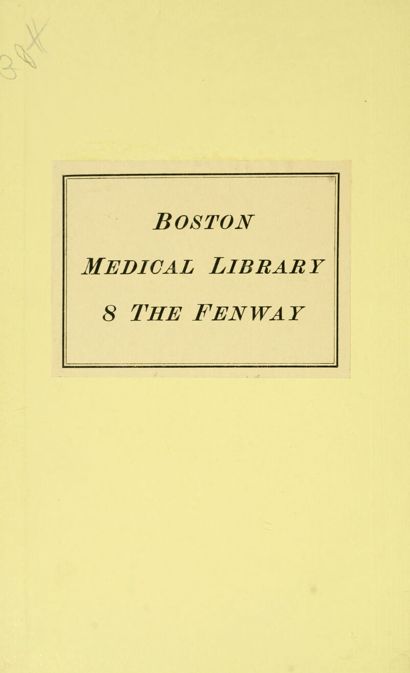 Boston Medical Library 8 THE FENWAY