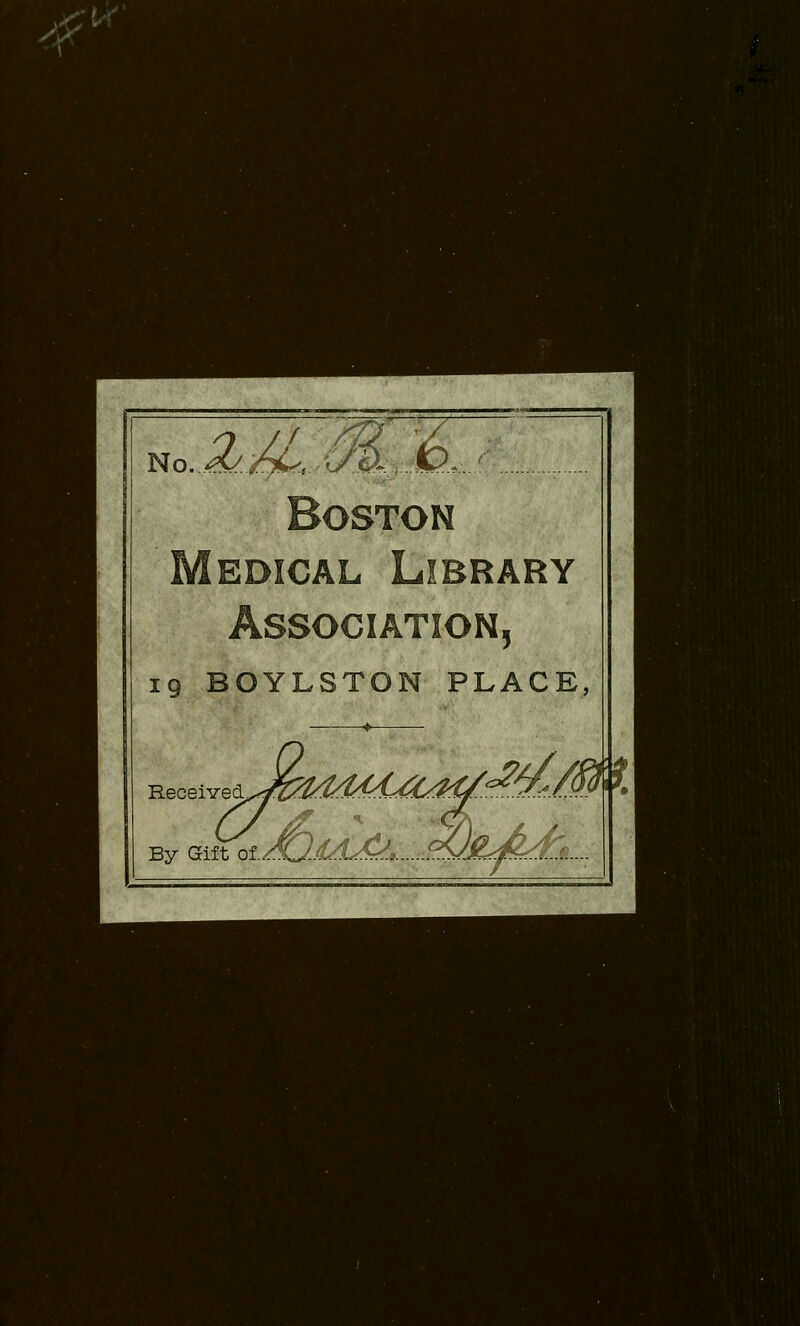 Boston Medical Library Association, ig BOYLSTON PLACE, 4 \M&......^JLfe