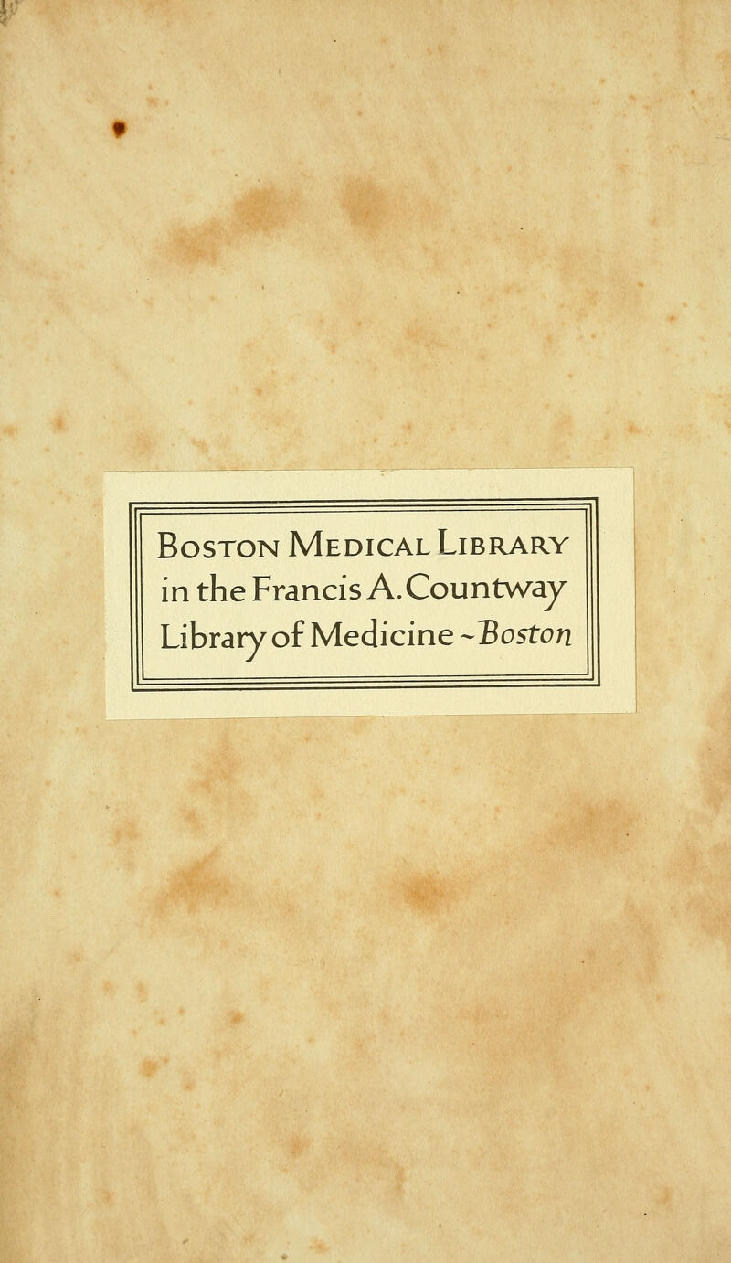 Boston Medical Library in the Francis A. Countway Library of Medicine -Boston