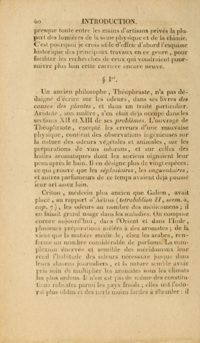 ina d: irtisana privés la }>lu- y 11 dea lu m |ue el de la chin i i bord i\ hial s aux en < re, pour reci x qui \ oudr ûenl pour- suivre plua loin celle cai riere encore netu $ ! • On . Tbédphrhste, n'a pta dé- t i In rea i mtes , el dana un traité jui-iu-ulii r, . s'en étail d< jà occupé dana les Mil de m s pr\ L'ou\ i âge de U b v rreura d'une nuun s obsi i\ aliona i: g< niei anin aléa , sûr l< i iona de \ ina ocl - el sur c< Il juea dont l< b ai ci nui* ni leur ; es le bain, il ei i ( I i | i i ni\i q lent de jà j ou i que ( ridien , a } au rap| ri biblion //,><////. », ■. - > lea i u nombre d nena; il en I ' kai i li ide , i i i • | i , ren- in- | i Ii t o i ébranler: il