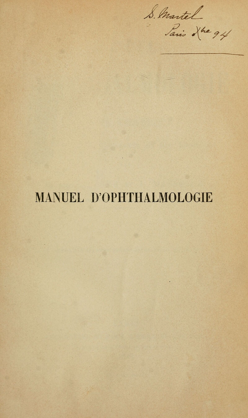 MANUEL D'OPHTHALMOLOGIE