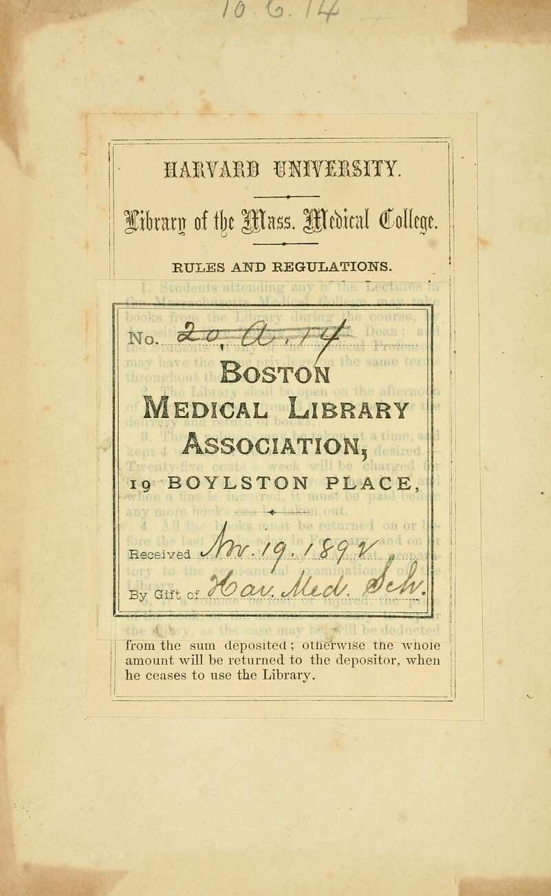 r' 10-iD. \L£ IAIYA11 f MY MMTY. f tkarn of % Pass, Spiral College. RULES AND REGULATIONS. 5 iq BOYLSTON PLACE —* ^^^iffe^^>^^C j J j F 0 bv Gift of swav, Jlcci/, 0>tw. By Gift of ■• from the sum deposited; otherwise tne wnoie amount will be returned to the depositor, when he ceases to use the Library.