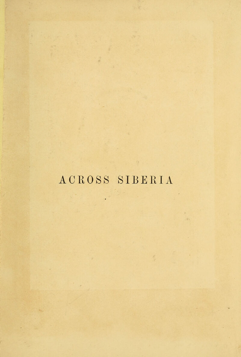 ACROSS SIBERIA