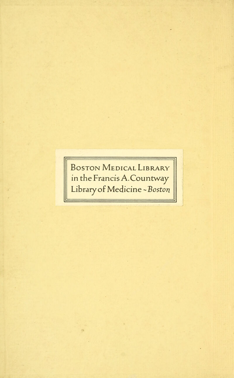 Boston Medical Library in the Francis A. Countway Library of Medicine -Boston