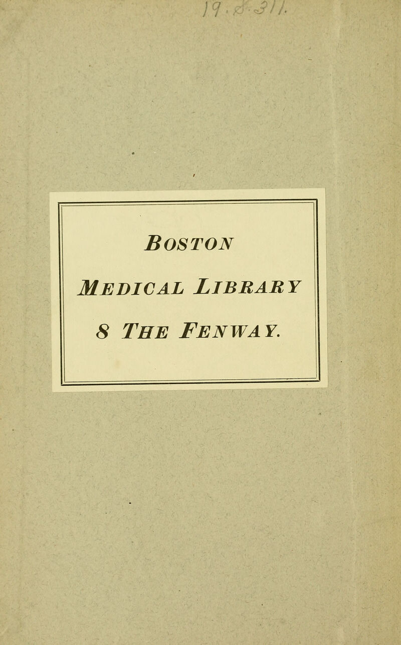 ;/ Boston Medical Library 8 The Fenway.