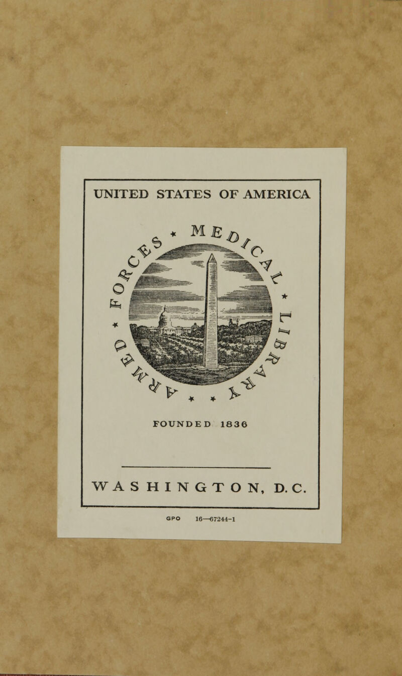 UNITED STATES OF AMERICA WASHINGTON, D. C. GPO 16—67244-1