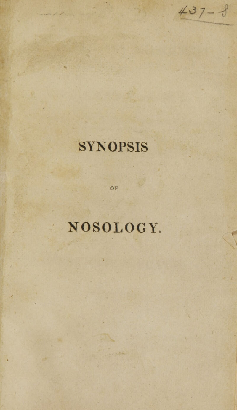 4-3? SYNOPSIS NOSOLOGY.