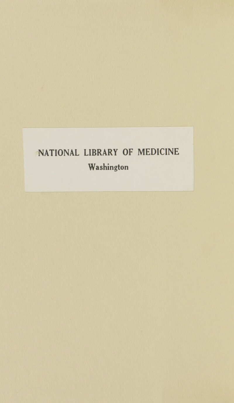 NATIONAL LIBRARY OF MEDICINE Washington