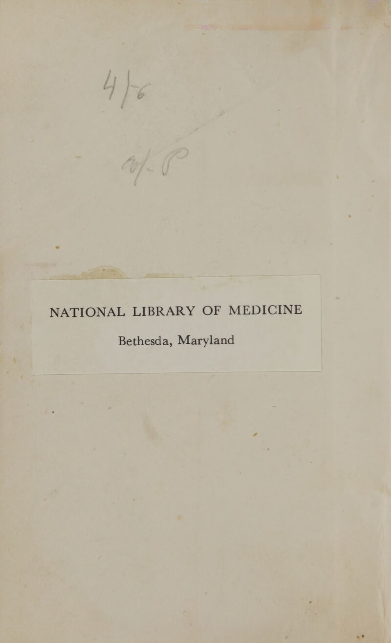 NATIONAL LIBRARY OF MEDICINE Bethesda, Maryland