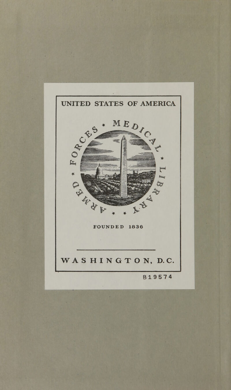 UNITED STATES OF AMERICA v , . FOUNDED 1836 WASHINGTON, D. C. B19574