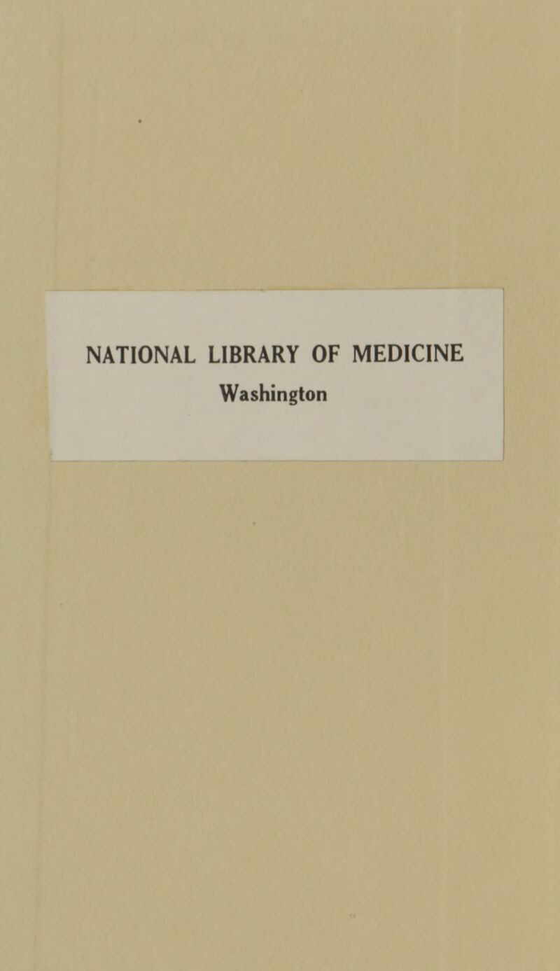 NATIONAL LIBRARY OF MEDICINE Washington