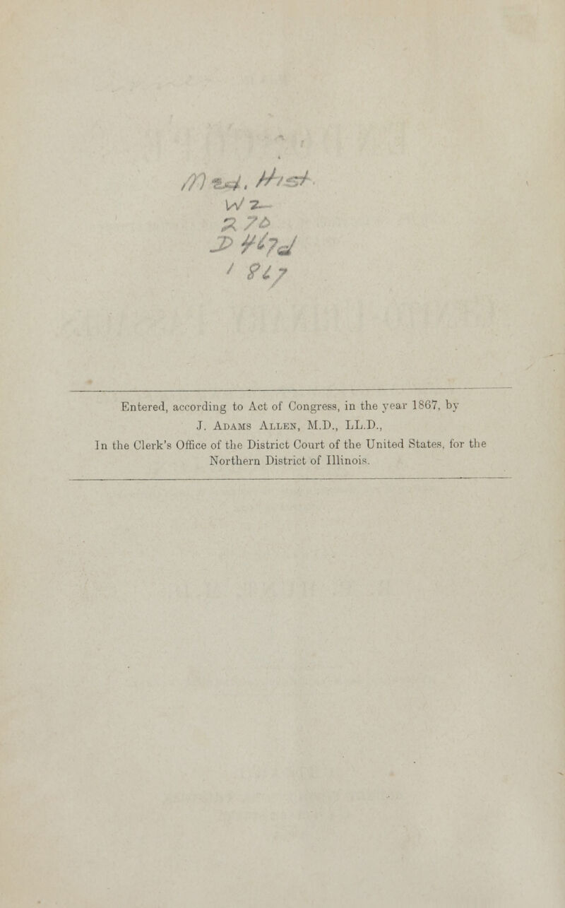 J. Adams Allen, M.D., LL.D., In the Clerk's Office of the District Court of the United States, for the Northern District of Illinois.