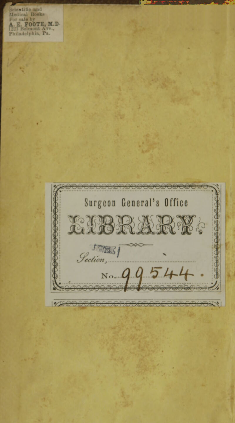 FOOTE, M.D Surgeon General's Office HP* '/ >- — • v >
