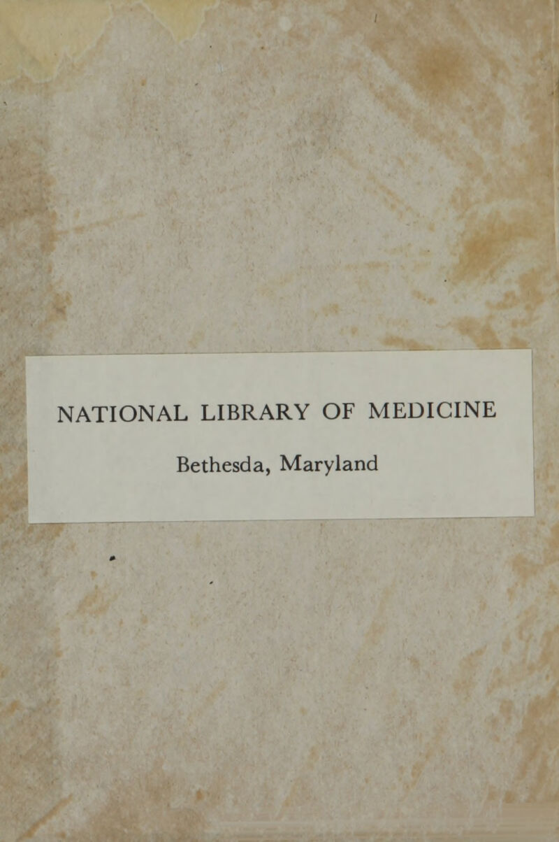 NATIONAL LIBRARY OF MEDICINE Bethesda, Maryland