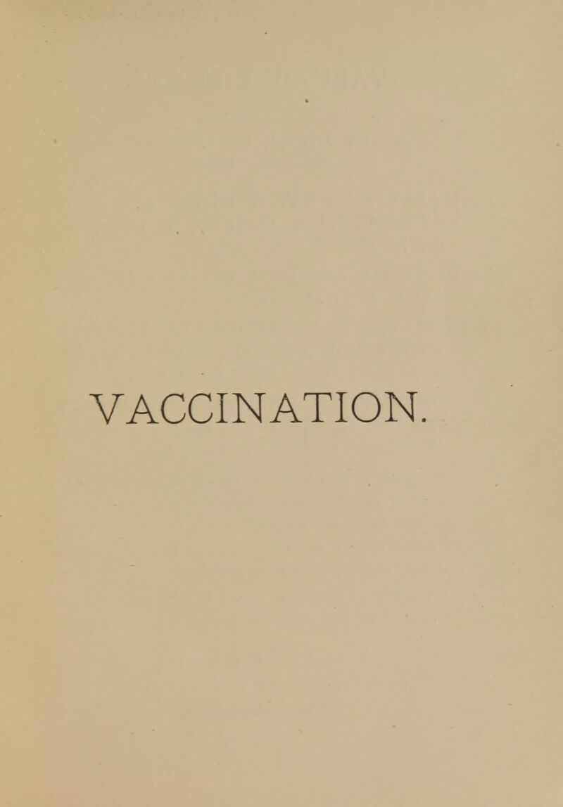 VACCINATION.