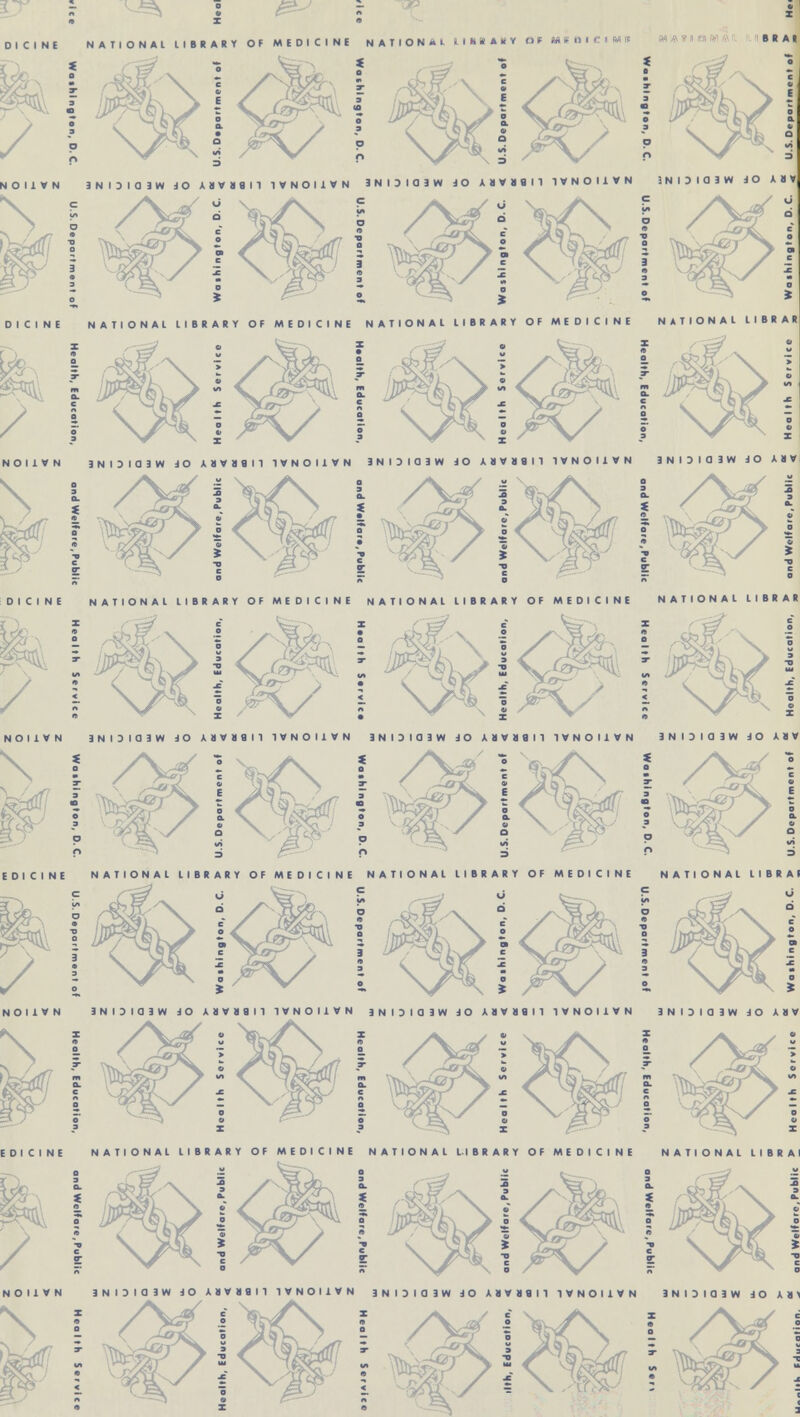 ^> I \ Wfe^ I tea?7'' =7 iW3^ ! [ DICINE N ATI ONAl II BR ARY OF MEDI C I NE NAIIONAl 1I6IA1Y Of MEDICINE N A T I O N A L I I B R A « NOIlVN 3NIDIQ3W JO A II V » 8 U 1VNOI1VN 3NI3IQ3W JO A aV S 9 U TVNOI1VN 3NIDIQ3W JO ABV NOI s /\$ > f/lW ■- DICINE NATIONAL LIBRARY OF MEDICINE NATIONAL LIBRARY OF MEDICINE NATIONAL LIBRAR LW » X • I NOIlVN iNDIOiW JO ABV88I1 1VNOI1VN 3NIDIC3W JO JIU1I1 d< NOIlVN JNOIOiW JO HVIill 1VNOI1VN 3NI3I03W JO AlViail 1VNOI1VN 3NIDI03W JO A » V GS J; DICINE NATIONAL LIBRARY OF MEDICINE NATIONAL LIBRARY OF MEDICINE NATIONAL LIBRAI NOIlVN 3N I D Id 3W JO A a V 8 9 I 1 1VNOI1VN 3NI3I03W JO ABVBSI1 1VNOI1VN iNDIOiW JO ABV ? W^©; EDI CINE NATIONAL LIBRARY OF MEDICINE NATIONAL LIBRARY OF MEDICINE NATIONAL LIBRAI NOIlVN 3NOIQ3W JO ABV B8 M 1VNOI1VN 3NI3IQ3W JO ABV B8I 1 1VNOI1VN INDIQiW JO ABX