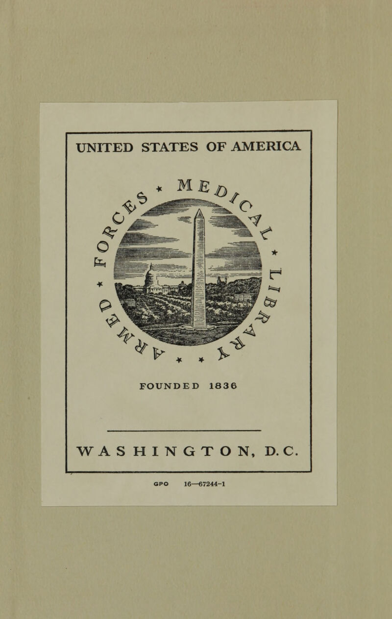 UNITED STATES OF AMERICA WASHINGTON, D. C GPO 16—67244-1