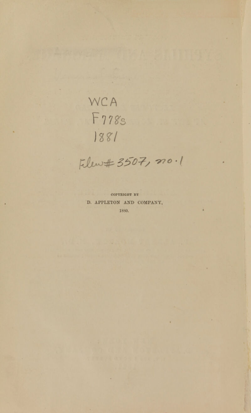 WCA COPYRIGHT BY D. APPLETON AND COMPANY, 18S0.