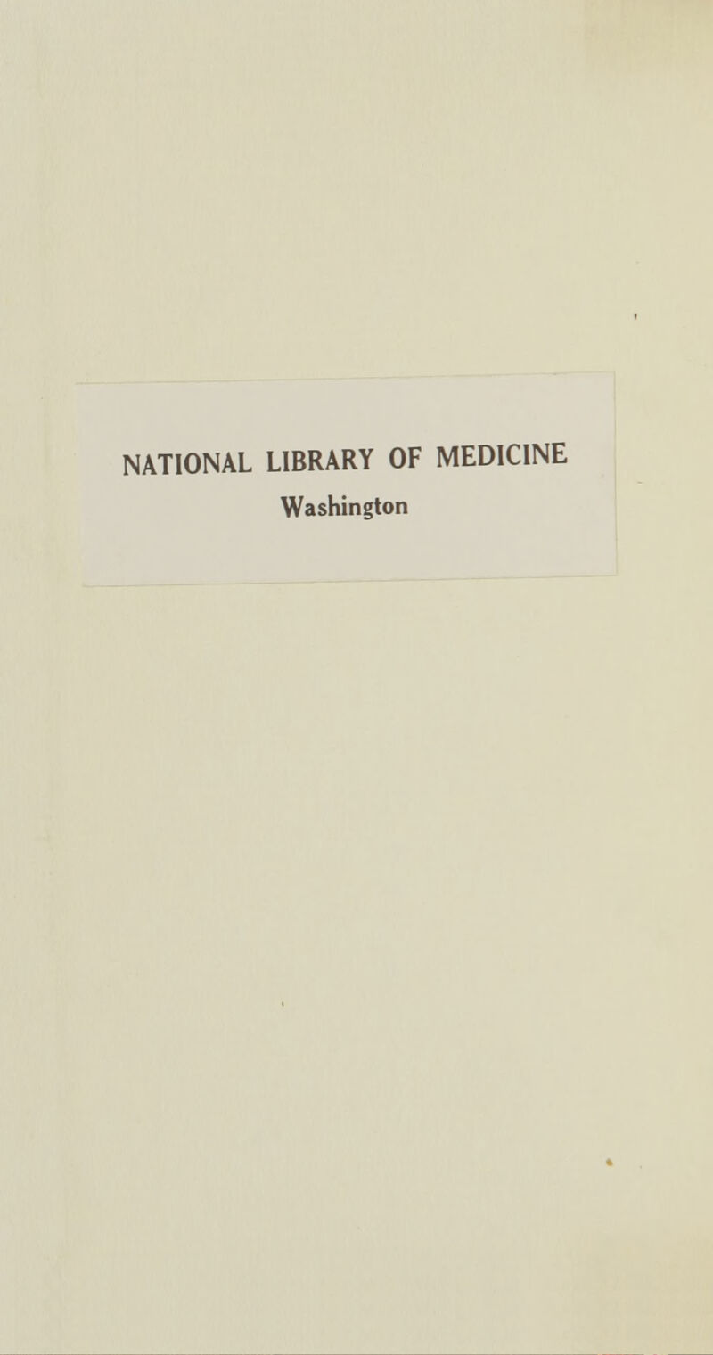 NATIONAL LIBRARY OF MEDICINE Washington