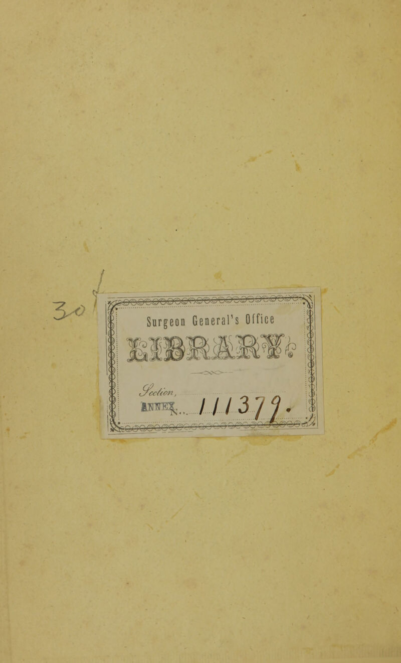 ~&> Surgeon General's Office SUxJGGGC'_ _  ' ——i S——■^y' # tf